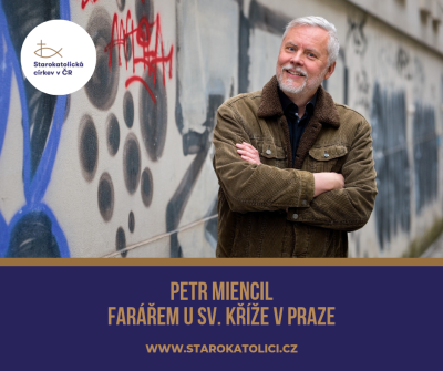 Petr Miencil farářem u sv. Kříže